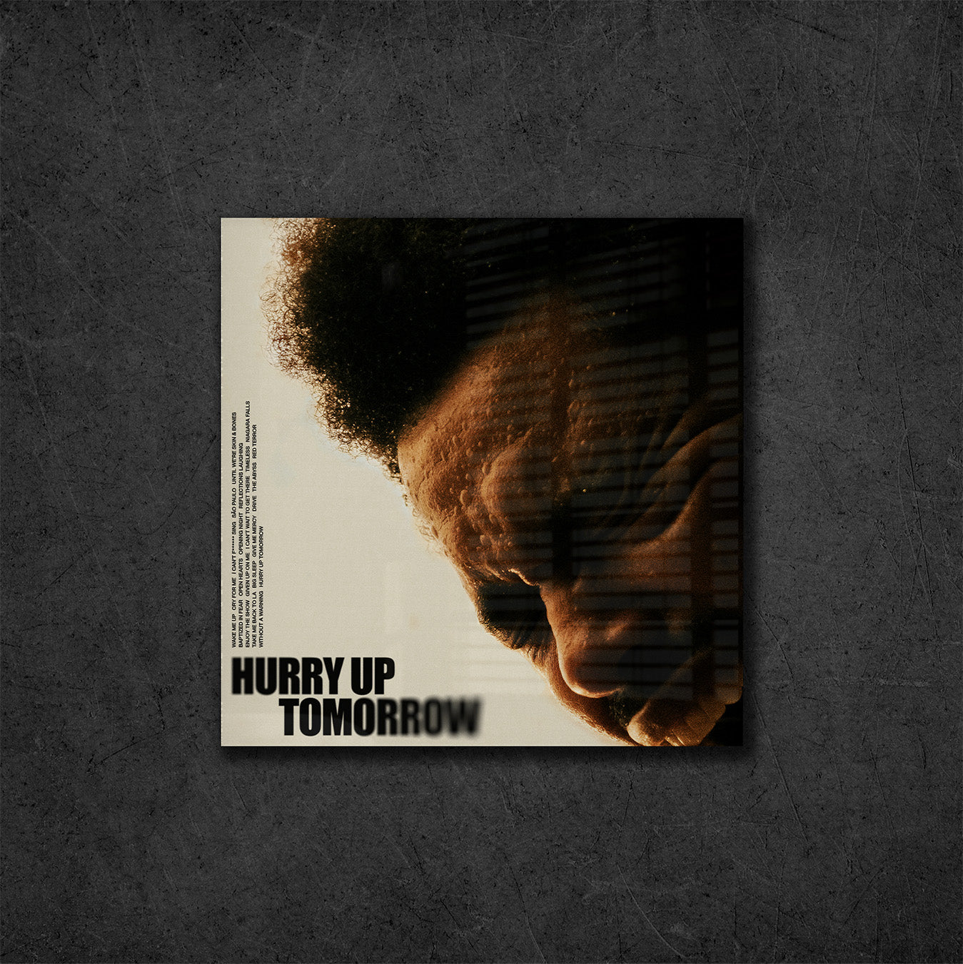 Hurry Up Tomorrow Acrylic Plaque