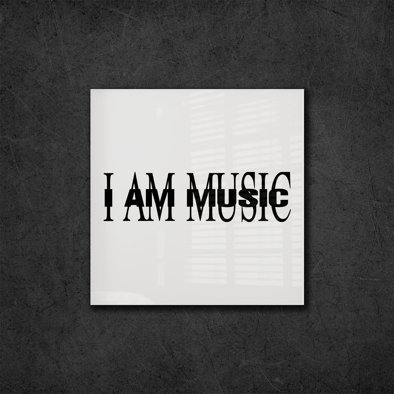 I AM MUSIC ACRYLIC PLAQUE