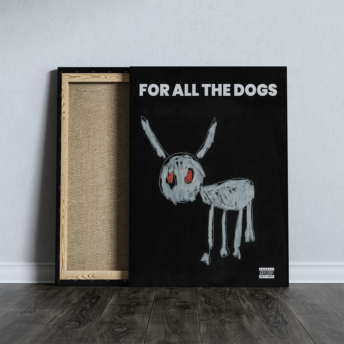 For All The Dogs Canvas